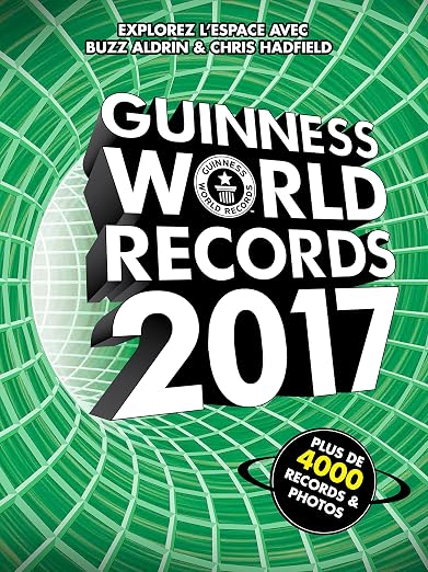 Guinness World Records 2017 (Édition Française/French Edition)