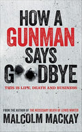 How a Gunman Says Goodbye