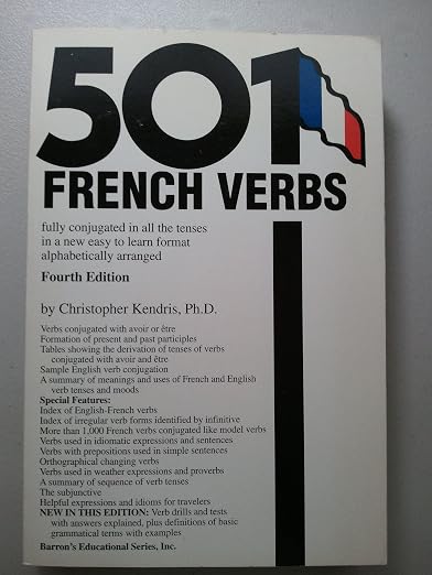 501 French verbs fully conjugated in all the tenses in a new easy-to-learn format