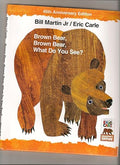 Brown Bear Brown Bear What Do You See? (45th Anniversary Edition of Brown Bear Brown Bear What do you see?)