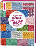 Das große Häkelmuster-Buch
