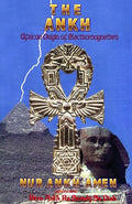 Ankh African Origin of Electromagnetism