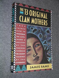 The Thirteen Original Clan Mothers