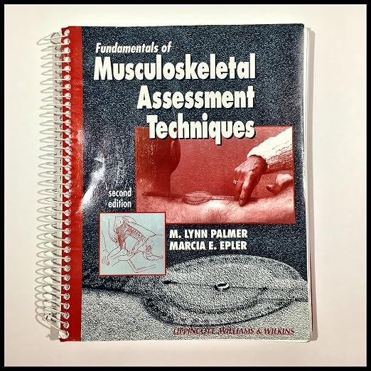 Fundamentals of Musculoskeletal Assessment Techniques