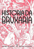 Historia da Bruxaria. Feiticeiras hereges e pagas (Em Portugues do Brasil)