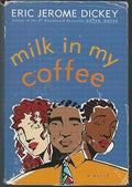 Milk in my coffee