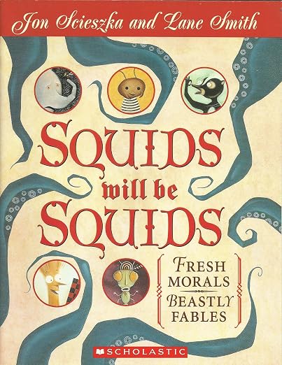 Squids Will Be Squids
