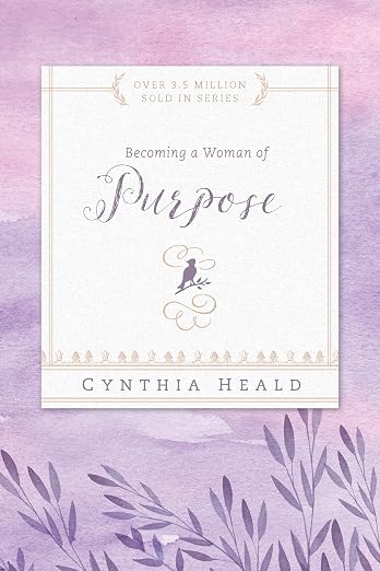 Becoming A Woman Of Purpose (Becoming a Woman)