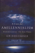 A Case for Amillennialism