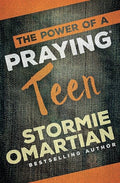 The Power of a Praying® Teen