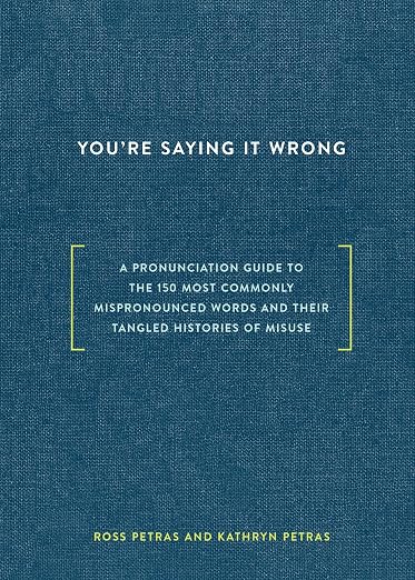 You're Saying It Wrong