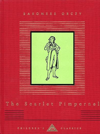 The Scarlet Pimpernel (Everyman's Library Children's Library)